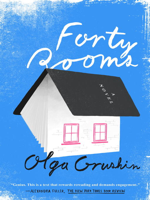 Title details for Forty Rooms by Olga Grushin - Wait list